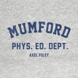 Mumford Phys. Ed. Dept. - Axel Foley T-Shirt